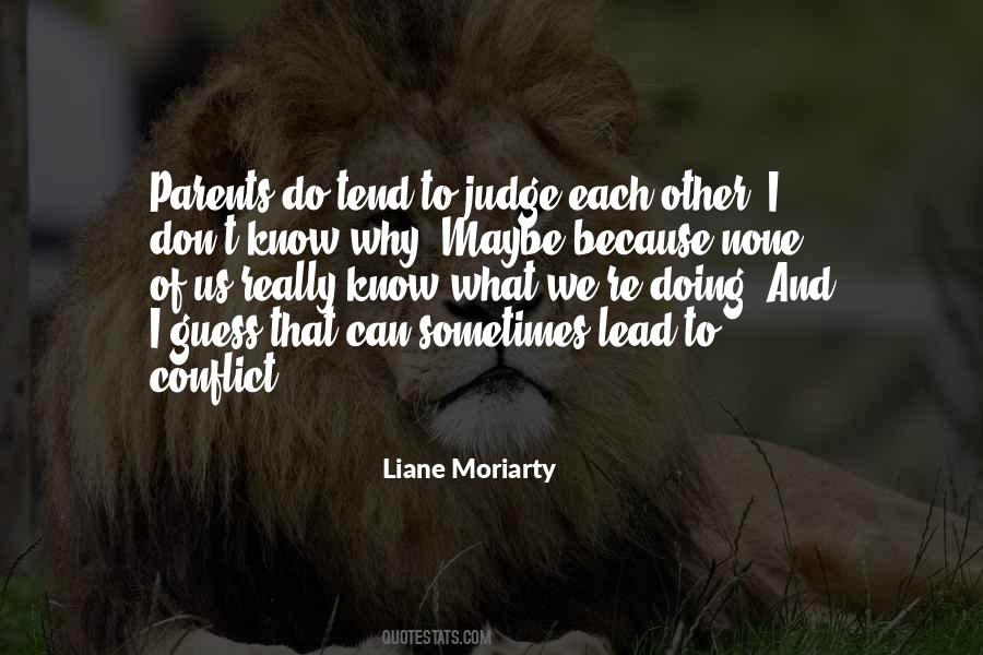 Liane Moriarty Quotes #123168