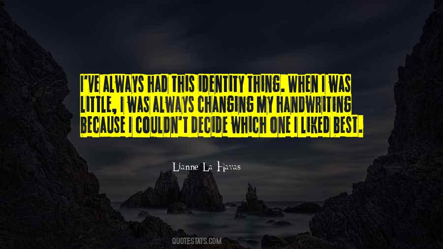 Lianne La Havas Quotes #1151966