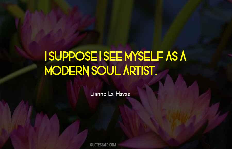 Lianne La Havas Quotes #28516