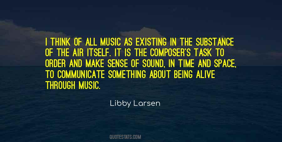 Libby Larsen Quotes #1810463