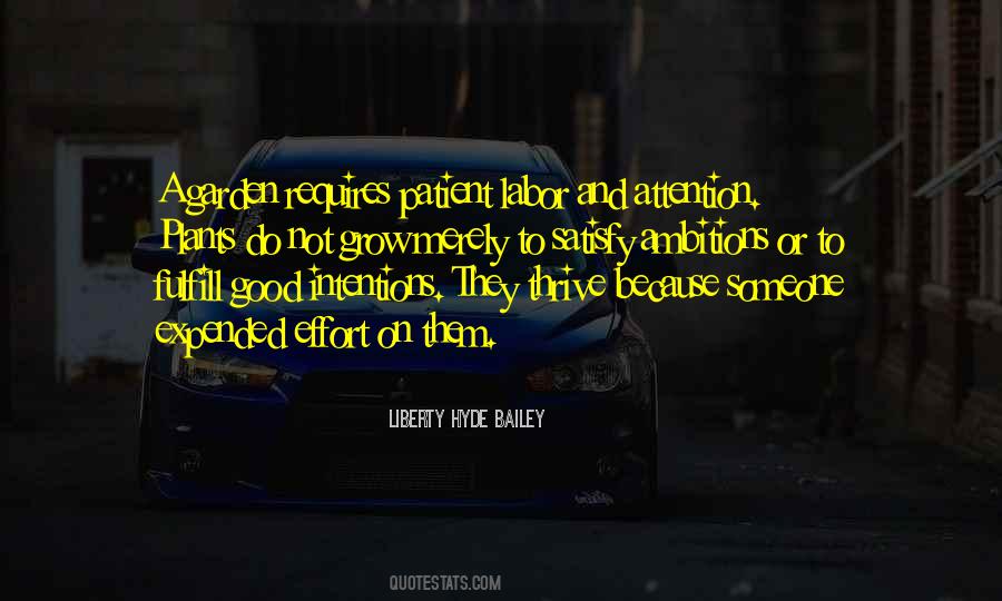 Liberty Hyde Bailey Quotes #273006