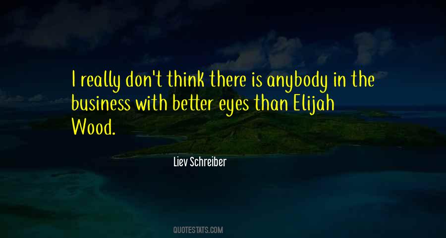 Liev Schreiber Quotes #9330