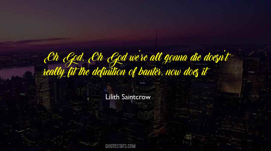 Lilith Saintcrow Quotes #1279128
