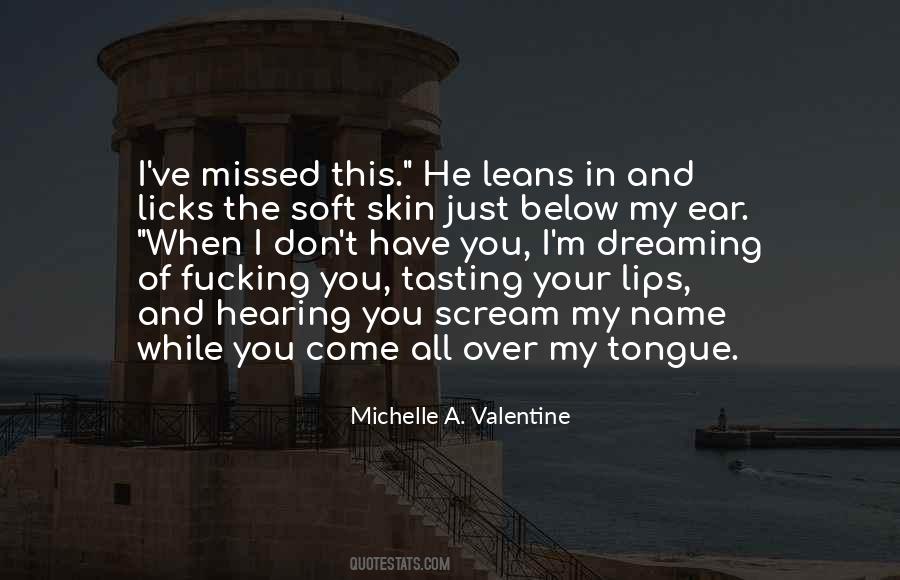 Quotes About Tasting Your Lips #475663