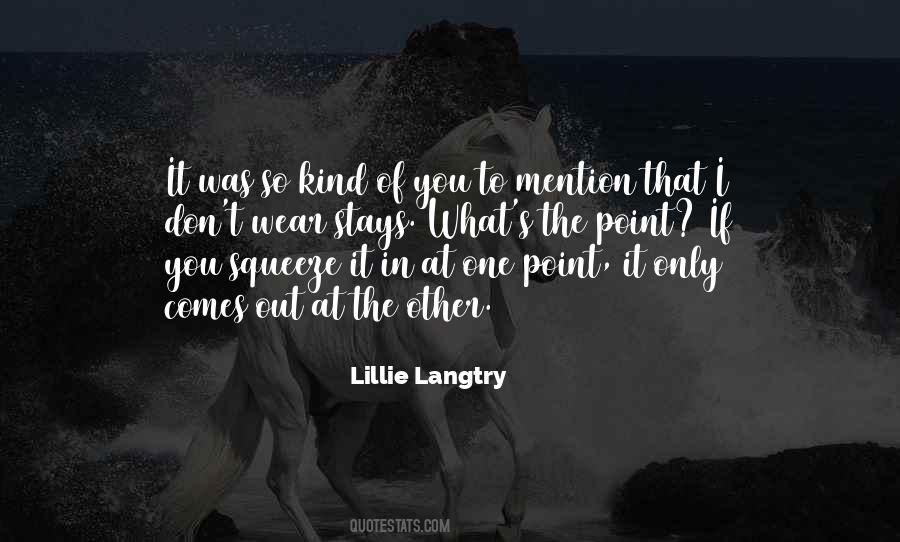 Lillie Langtry Quotes #280278