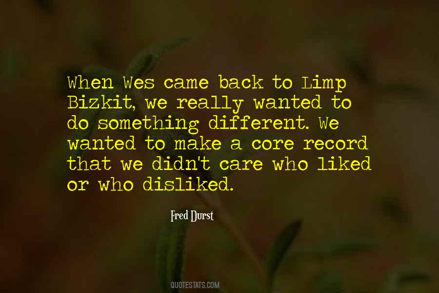 Limp Bizkit Quotes #413479