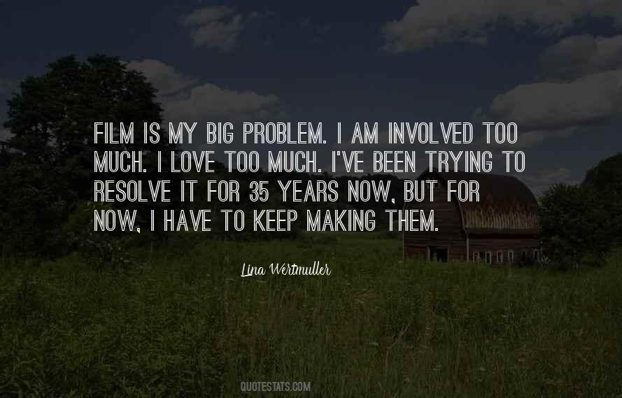 Lina Wertmuller Quotes #1454390 Lina Wertmuller Quotes #1454390