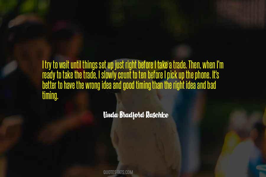 Linda Bradford Raschke Quotes #1070519