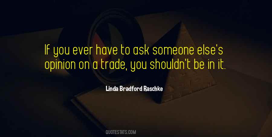 Linda Bradford Raschke Quotes #1552677