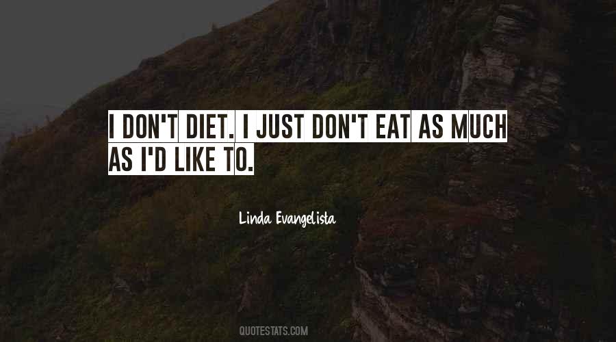 Linda Evangelista Quotes #1131777