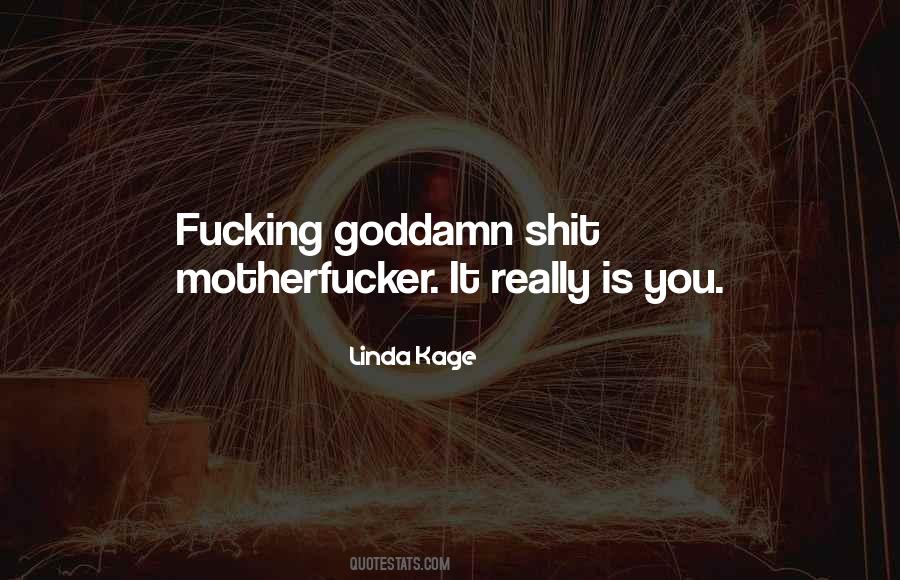 Linda Kage Quotes #1420301