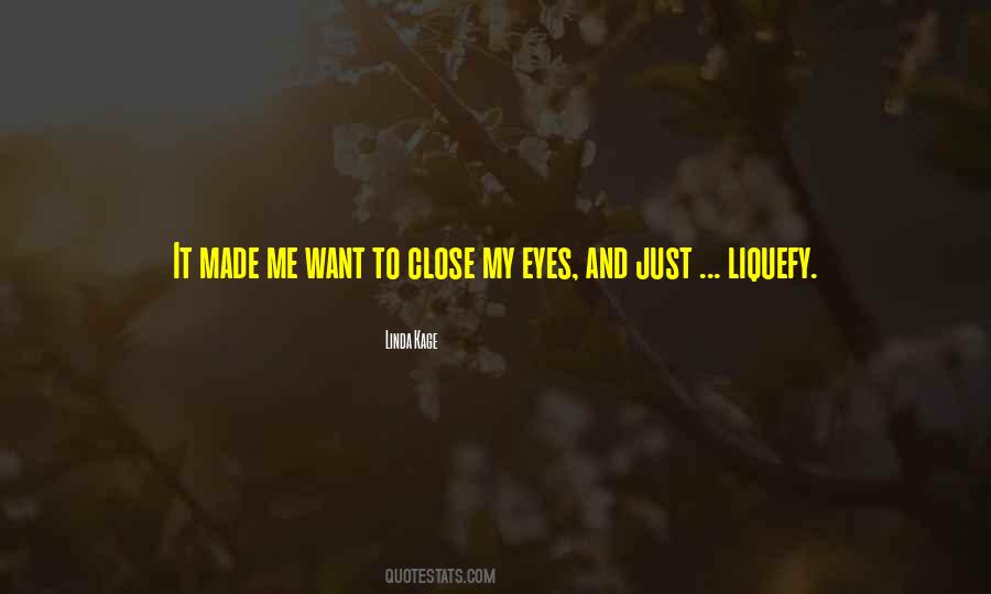 Linda Kage Quotes #1644592