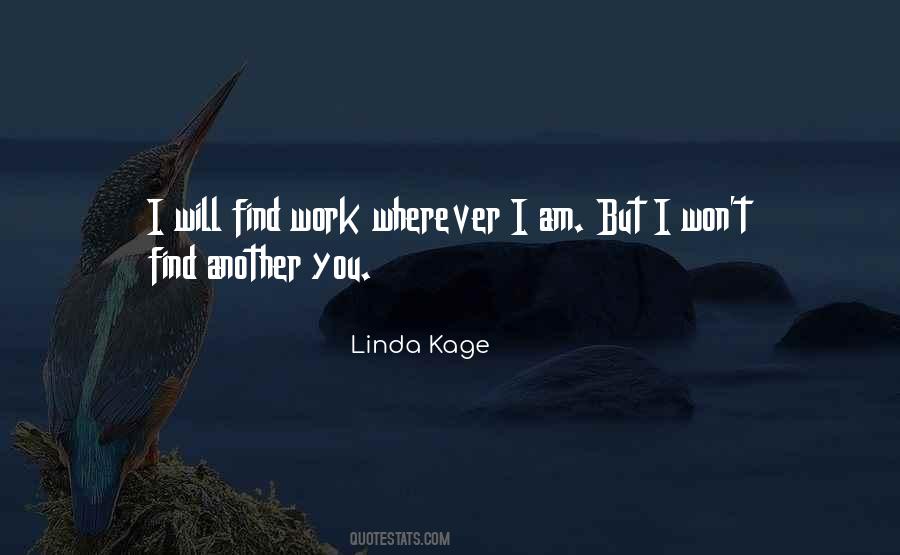 Linda Kage Quotes #1670719