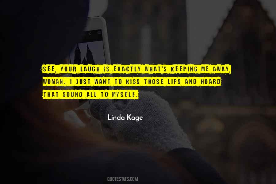 Linda Kage Quotes #843436