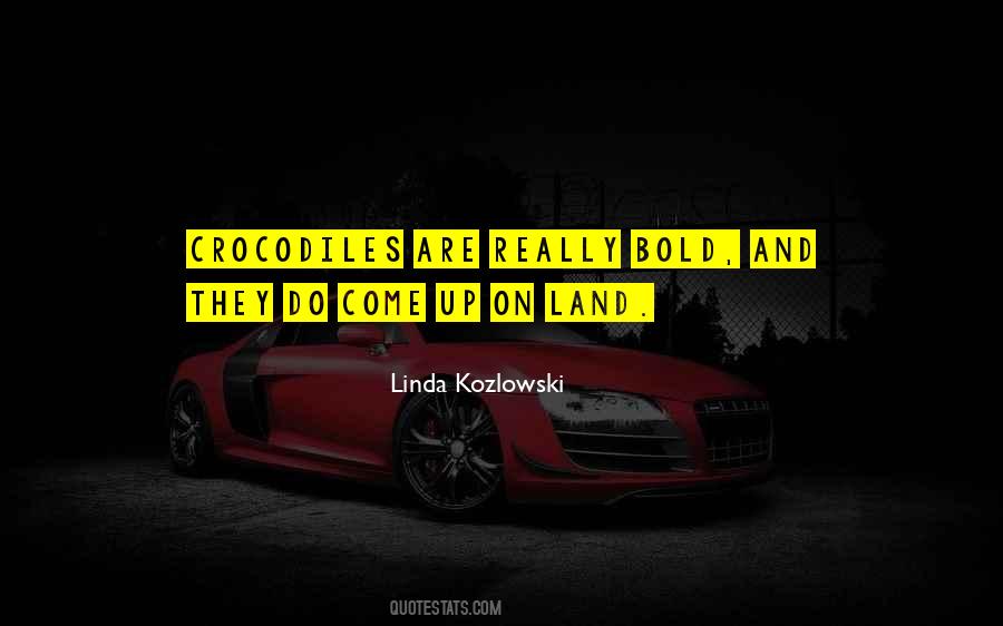 Linda Kozlowski Quotes #1430775