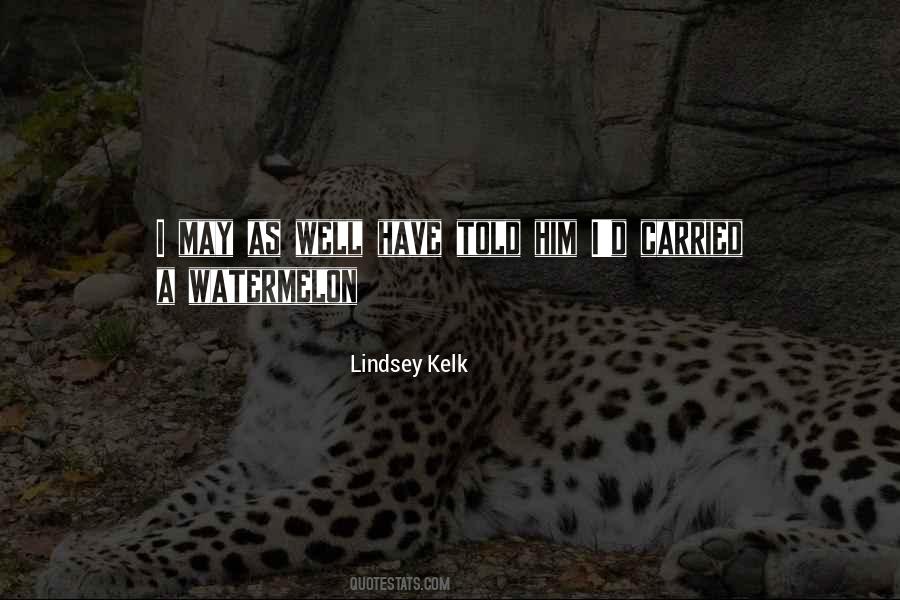 Lindsey Kelk Quotes #1006357