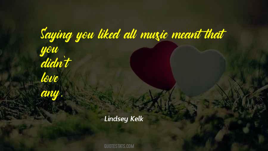 Lindsey Kelk Quotes #1013816