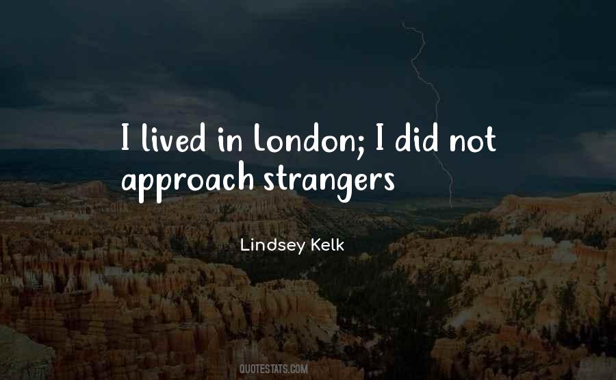 Lindsey Kelk Quotes #1850687