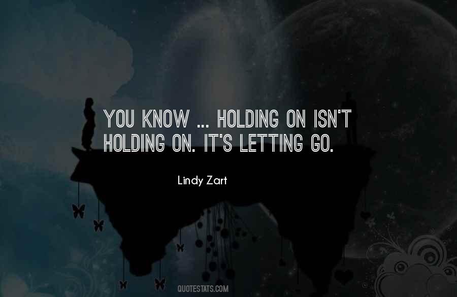 Lindy Zart Quotes #914238