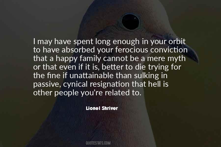Lionel Shriver Quotes #184981