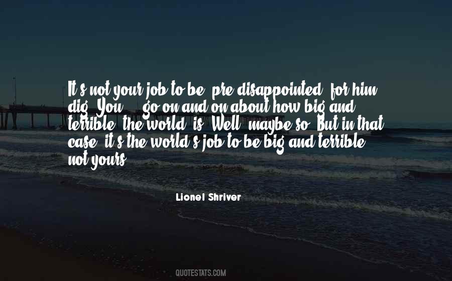 Lionel Shriver Quotes #709479