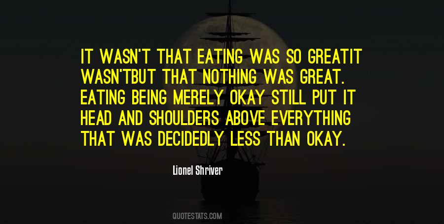 Lionel Shriver Quotes #775138