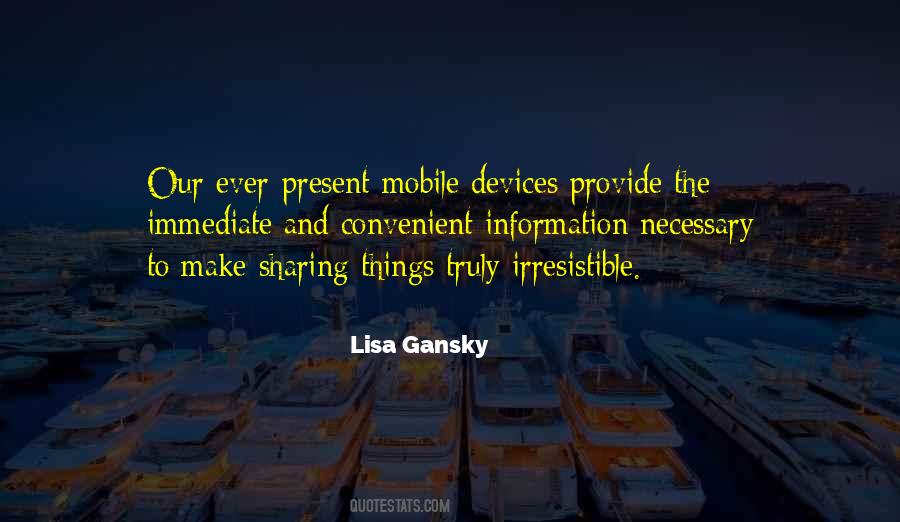 Lisa Gansky Quotes #1122289