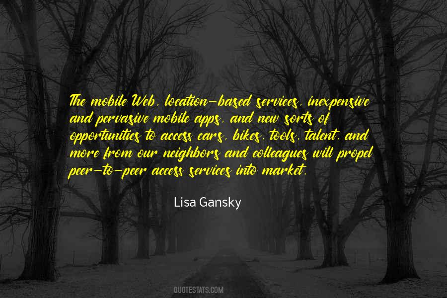 Lisa Gansky Quotes #18249