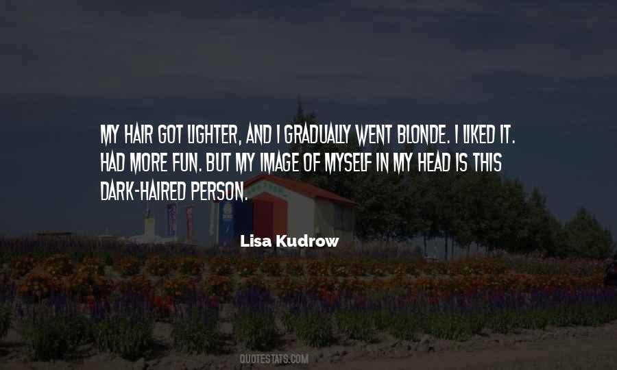 Lisa Kudrow Quotes #395470