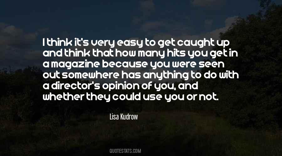 Lisa Kudrow Quotes #968074