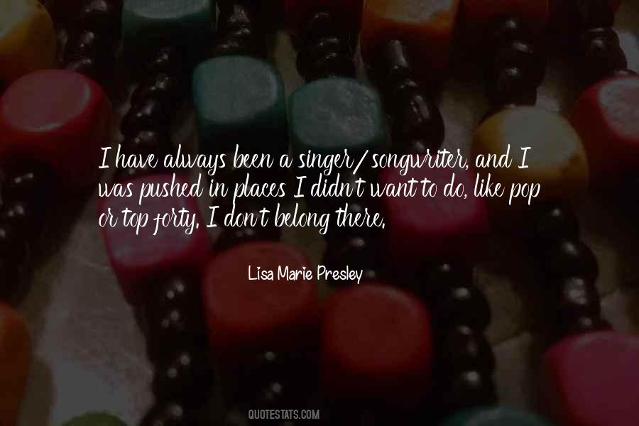 Lisa Marie Quotes #1214246