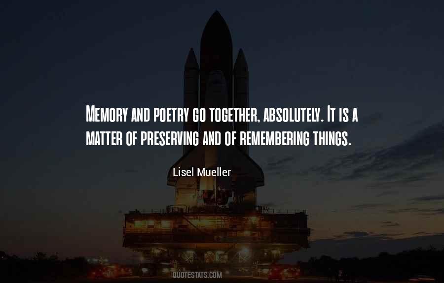 Lisel Mueller Quotes #1550711