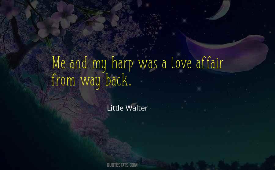 Little Walter Quotes #905623