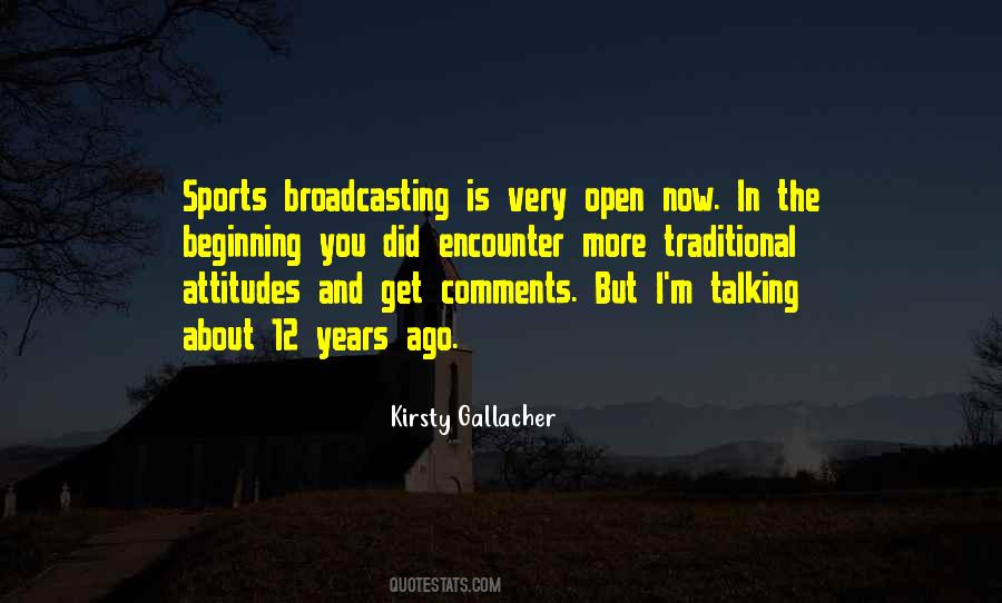 Quotes About Broadcasting #716265