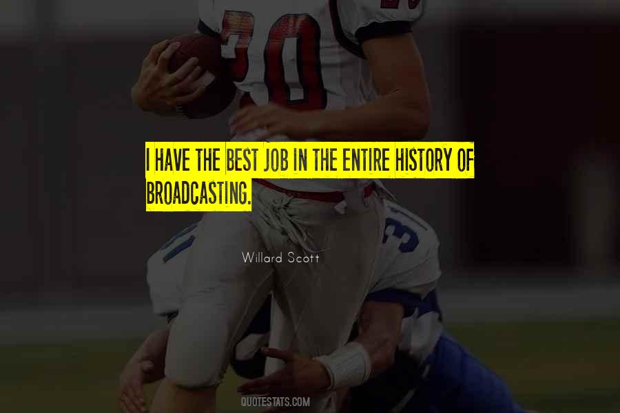 Quotes About Broadcasting #806717