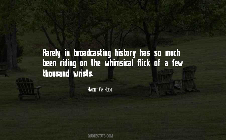 Quotes About Broadcasting #934944