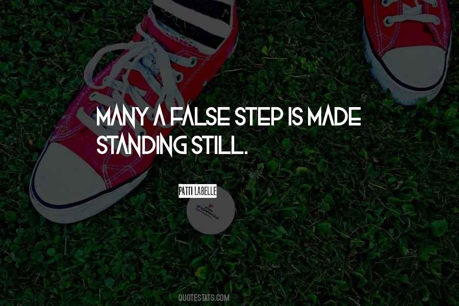 Quotes About Standing Still #116193