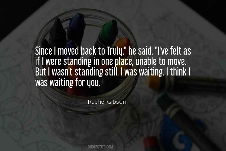 Quotes About Standing Still #1171287