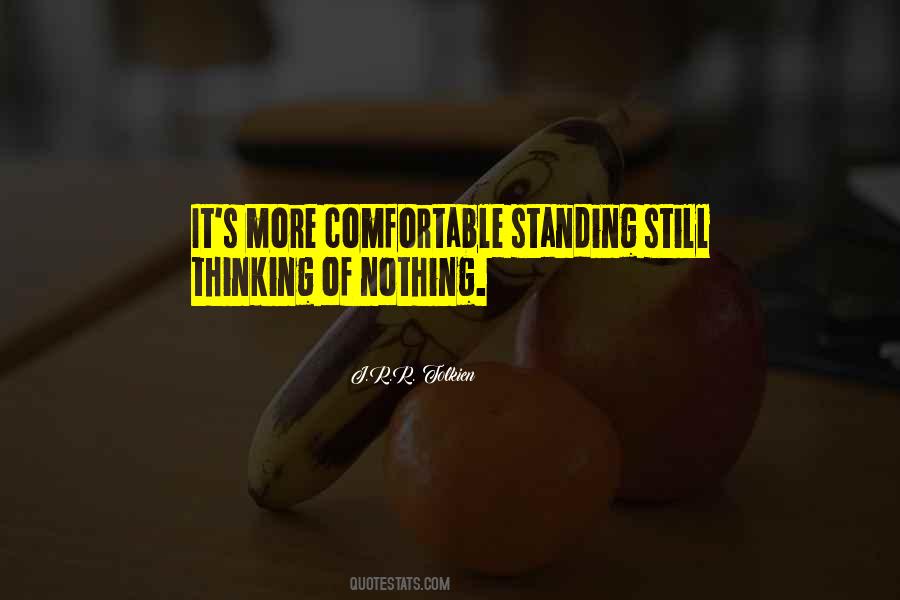 Quotes About Standing Still #1586692