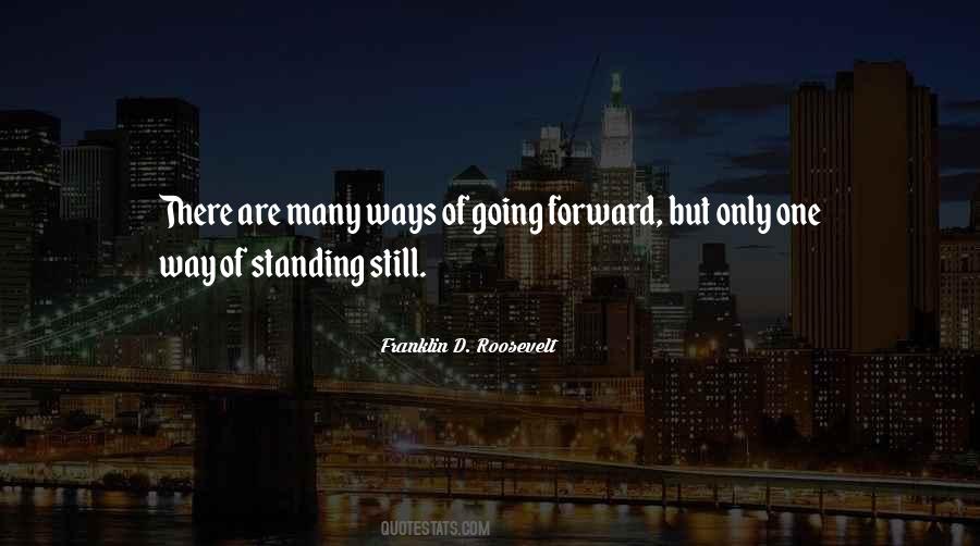 Quotes About Standing Still #356193