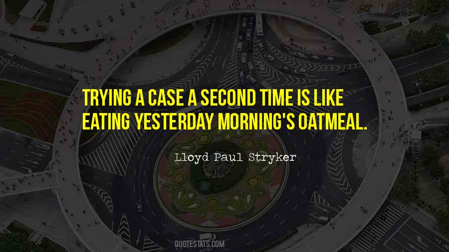 Lloyd Paul Stryker Quotes #172725