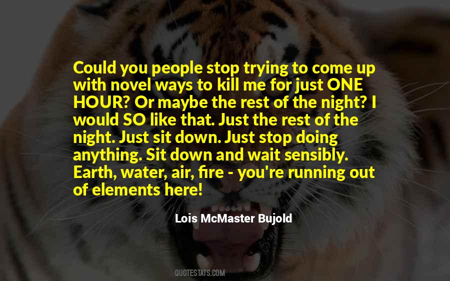 Lois Mcmaster Bujold Quotes #306684
