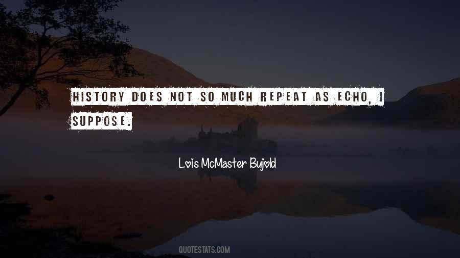 Lois Mcmaster Bujold Quotes #74843