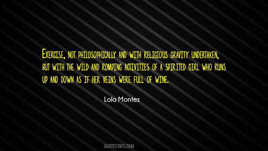 Lola Montez Quotes #1356709
