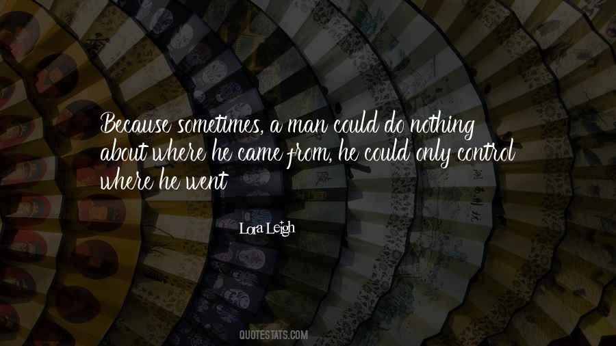 Lora Leigh Quotes #1244241