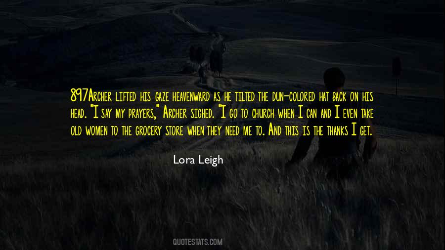 Lora Leigh Quotes #1261242