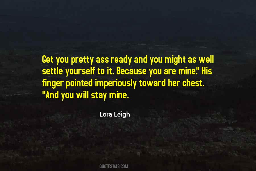 Lora Leigh Quotes #1338722