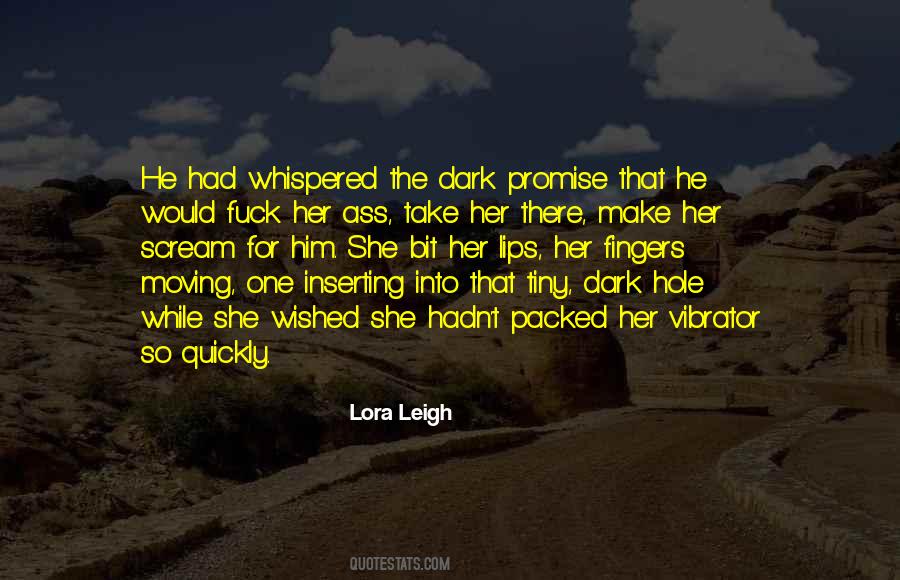 Lora Leigh Quotes #289090