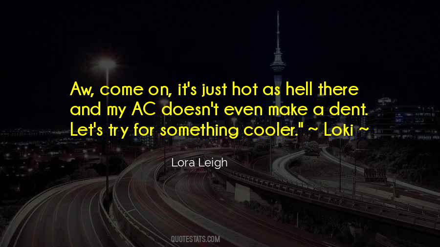 Lora Leigh Quotes #325612