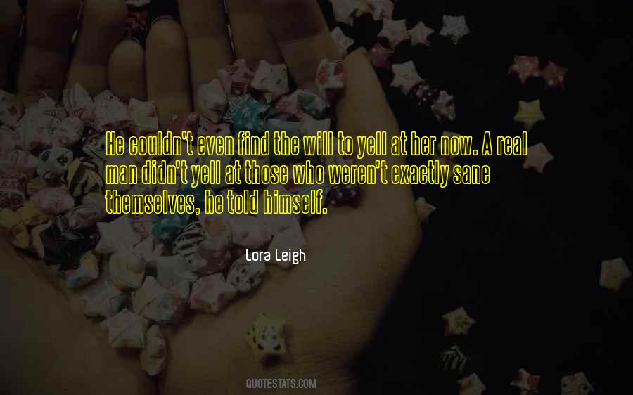 Lora Leigh Quotes #345398